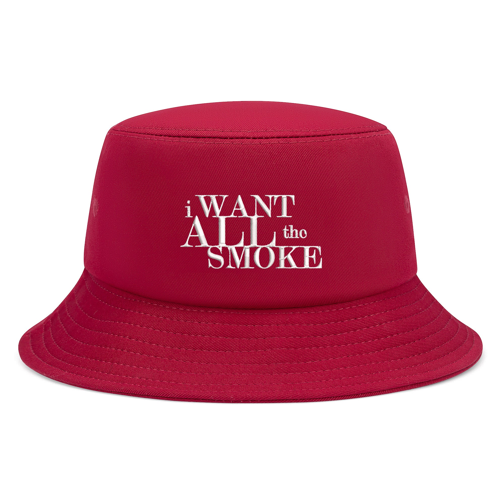 I Want All The Smoke Embroidered Bucket Hats